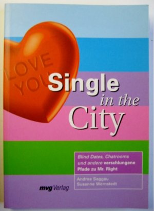 gebrauchtes Buch – Saggau, Andrea; Wernstedt – Single in the City