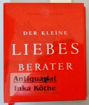 gebrauchtes Buch – Susan Quilliam – Der kleine Liebesberater - Aus dem Englischen von Susanne Dahmann -