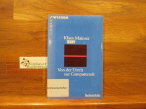 Zeit : von der Urzeit zur Computerzeit. Beck'sche Reihe ; 2011 : C. H. Beck Wissen