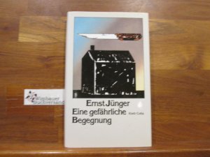 gebrauchtes Buch – Ernst Jünger – Eine gefährliche Begegnung