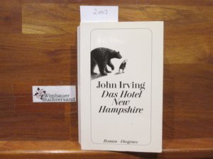 gebrauchtes Buch – Irving, John  – Das Hotel New Hampshire : Roman. John Irving. Aus d. Amerikan. von Hans Hermann / Diogenes-Taschenbuch ; 21194