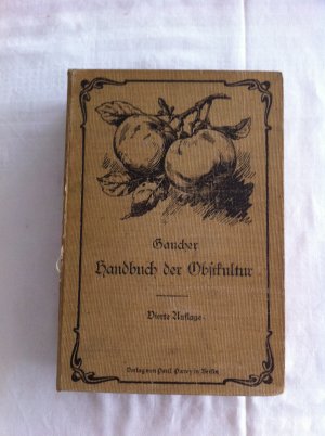 Handbuch der Obstkultur