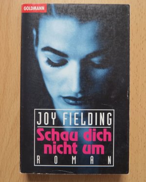 gebrauchtes Buch – Joy Fielding – Schau dich nicht um