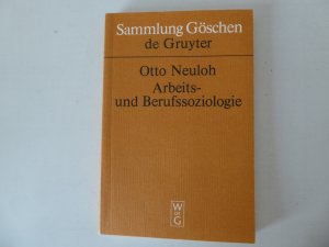 gebrauchtes Buch – Otto Neuloh – Arbeits- und Berufssoziologie. Sammlung Göschen Band 6004.  TB