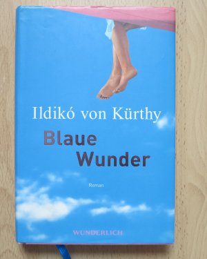 gebrauchtes Buch – Kürthy, Ildikó von – Blaue Wunder