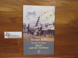 gebrauchtes Buch – Mann, Thomas  – Tonio Kröger; Mario und der Zauberer : e. trag. Reiseerlebnis. Thomas Mann. Fischer ; 1381