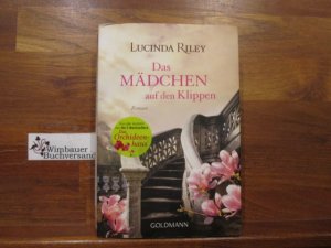 gebrauchtes Buch – Riley, Lucinda (Verfasser) und Sonja Hauser – Das Mädchen auf den Klippen : Roman. Lucinda Riley. Aus dem Engl. von Sonja Hauser / Goldmann ; 47789