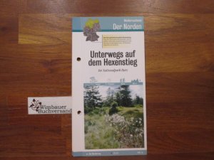 gebrauchtes Buch – Wanderkarte] Niedersachsen. Der Norden: Unterwegs auf dem Hexenstieg. Im Nationalpark Harz