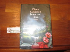 gebrauchtes Buch – Gabaldon, Diana  – Feuer und Stein : Roman. Diana Gabaldon. Aus dem Amerikan. von Elfriede Fuchs und Gabriele Kuby / Goldmann ; 43772