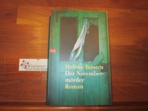 gebrauchtes Buch – Tursten, Helene  – Der Novembermörder : Roman. Helene Tursten. Aus dem Schwed. von Christel Hildebrandt / Goldmann ; 72554 : btb