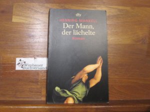 gebrauchtes Buch – Mankell, Henning  – Der Mann, der lächelte : Roman. Henning Mankell. Aus dem Schwed. von Erik Gloßmann / dtv ; 20590