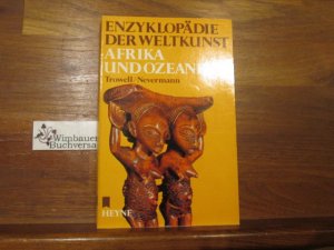 Afrika und Ozeanien. Trowell ; Nevermann / Enzyklopädie der Weltkunst ; Bd. 16