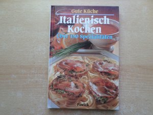 gebrauchtes Buch – Italienisch kochen