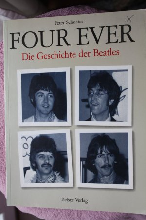 Four Ever   ~   Die Geschichte der Beatles