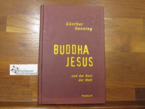 gebrauchtes Buch – Günther Nenning – Buddha, Jesus und der Rest der Welt. Günther Nenning