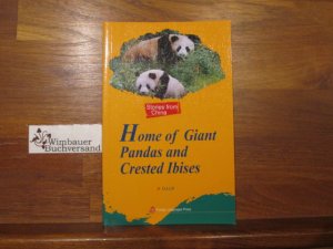 Home of Giant Pandas and Crested Ibises