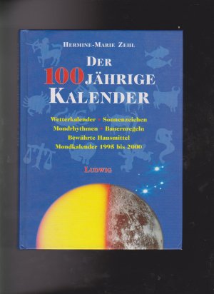 gebrauchtes Buch – Zehl, Hermine M – Der 100jährige Kalender