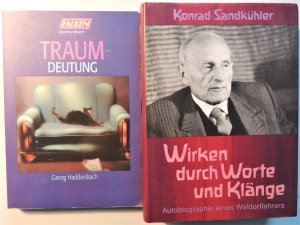 2 Bücher:   Traumdeutung   +    Wirken durch Worte und Klänge