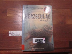 gebrauchtes Buch – Alderson, Sarah (Verfasser) und Karlheinz Dürr – Ein Herzschlag danach. Sarah Alderson. Aus dem Engl. von Karlheinz Dürr