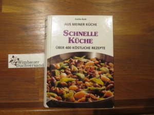 gebrauchtes Buch – Emilie Roth – Aus meiner Küche über 400 köstliche Rezepte