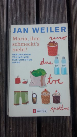 gebrauchtes Buch – Jan Weiler – Maria, ihm schmeckt's nicht