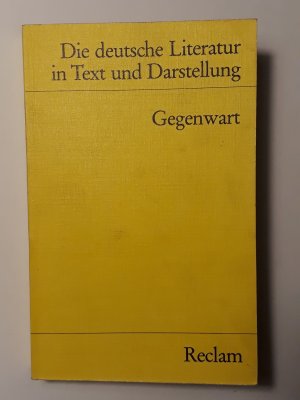 gebrauchtes Buch – Otto Best – Die deutsche Literatur in Text und Darstellung - Gegenwart