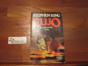 gebrauchtes Buch – Stephen King – Cujo : e. unheiml. Thriller. [Ins Dt. übertr. von Harro Christensen]