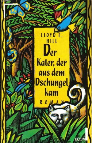 gebrauchtes Buch – Hill, Lloyd E – Der Kater, der aus dem Dschungel kam