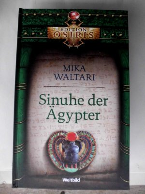 Sinuhe der Ägypter / Aus dem Finnischen übertragen von Charlotte Lilius