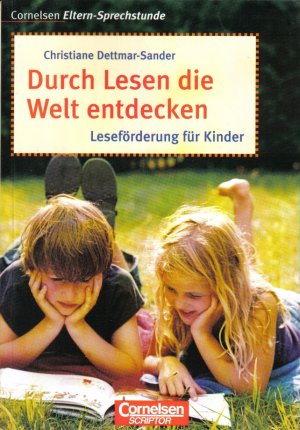 Cornelsen Eltern-Sprechstunde / Durch Lesen die Welt entdecken - Leseförderung für Kinder