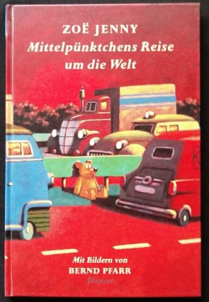 gebrauchtes Buch – Zoe Jenny – Mittelpünktchens Reise um die Welt