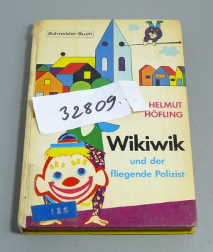 antiquarisches Buch – Helmut Höfling – Wikiwik und der fliegende Polizist