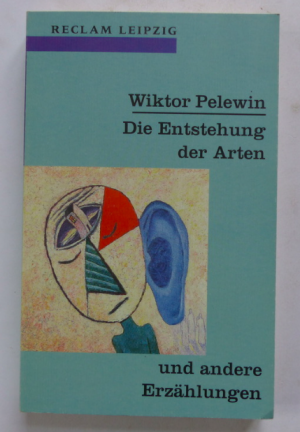 gebrauchtes Buch – Wiktor Pelewin – Die Entstehung der Arten - und andere erzählungen