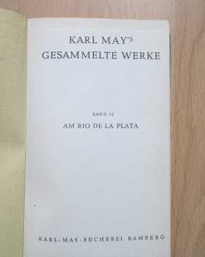 gebrauchtes Buch – Karl May – Karl May's gesammelte Werke Band 12 - Am Rio de la Plata