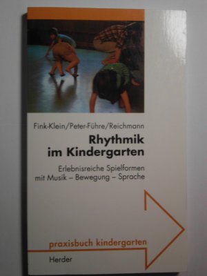 gebrauchtes Buch – Fink-Klein, Waltraud; Peter-Führe – Rhythmik im Kindergarten