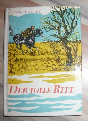 antiquarisches Buch – Leonid Pantelejew – Der tolle Ritt