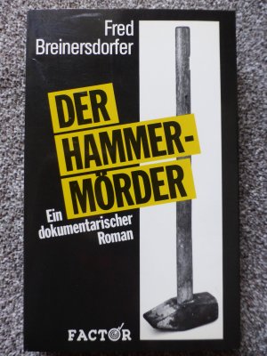 Der Hammermörder "originale, privat verfasste Einzelsignatur"