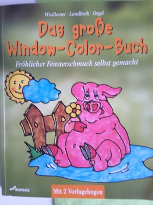 gebrauchtes Buch – Landbeck, Thea; Orgel – Das grosse Window-Color-Buch