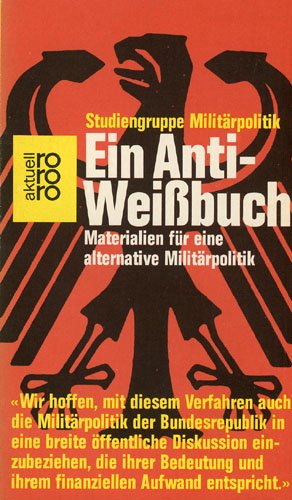 gebrauchtes Buch – Ein Anti-Weißbuch- alternative Militärpolitik