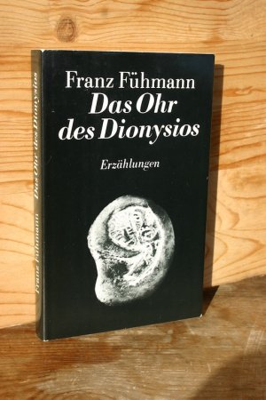 gebrauchtes Buch – Fühmann, Franz; Prignitz, Ingrid  – Das Ohr des Dionysios. Nachgelassene Erzählungen