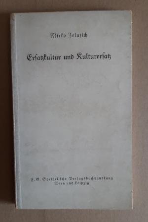 Ersatzkultur und Kulturersatz. Ein Vortrag