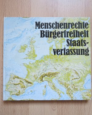 Menschenrecht, Bürgerfreiheit, Staatsverfassung