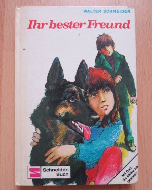 gebrauchtes Buch – Walter Schneider – Ihr bester Freund