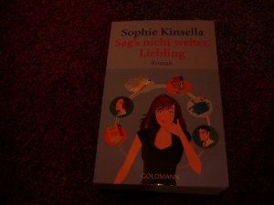 gebrauchtes Buch – Sophie Kinsella – Sag's nicht weiter, Liebling - Eine turbulente Komödie mit Herz und Charme - Roman