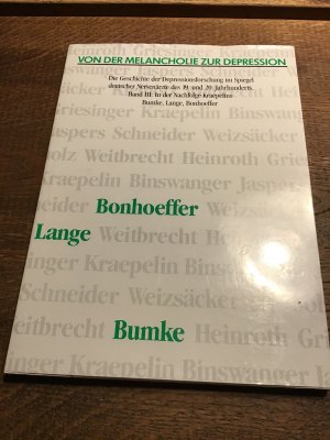 Von der Melancholie zur Depression - Band III - In der Nachfolge Kraepelins