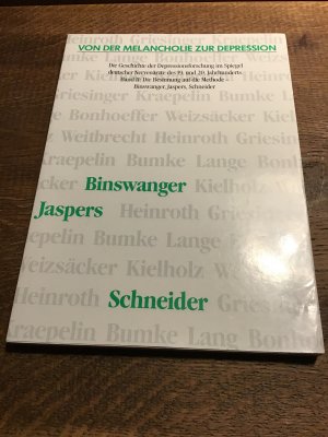 Von der Melancholie zur Depression- Band II - Die Besinnung auf die Methode