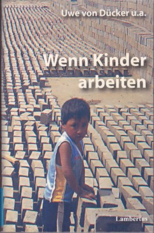 gebrauchtes Buch – Dücker, Uwe von; Strocka, Cordula – Wenn Kinder arbeiten