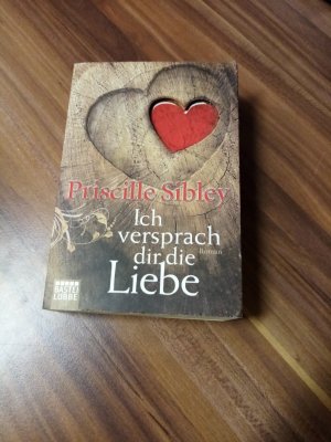 gebrauchtes Buch – Priscille Sibley – Ich versprach dir die Liebe