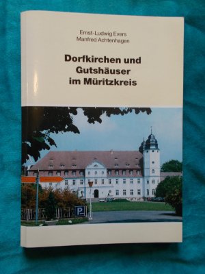 Dorfkirchen und Gutshäuser im Müritzkreis