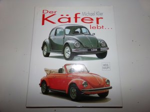 Der VW KÄFER lebt ... * Geschichte eines Phänomens * Karmann Ghia * 1200 L Typ1